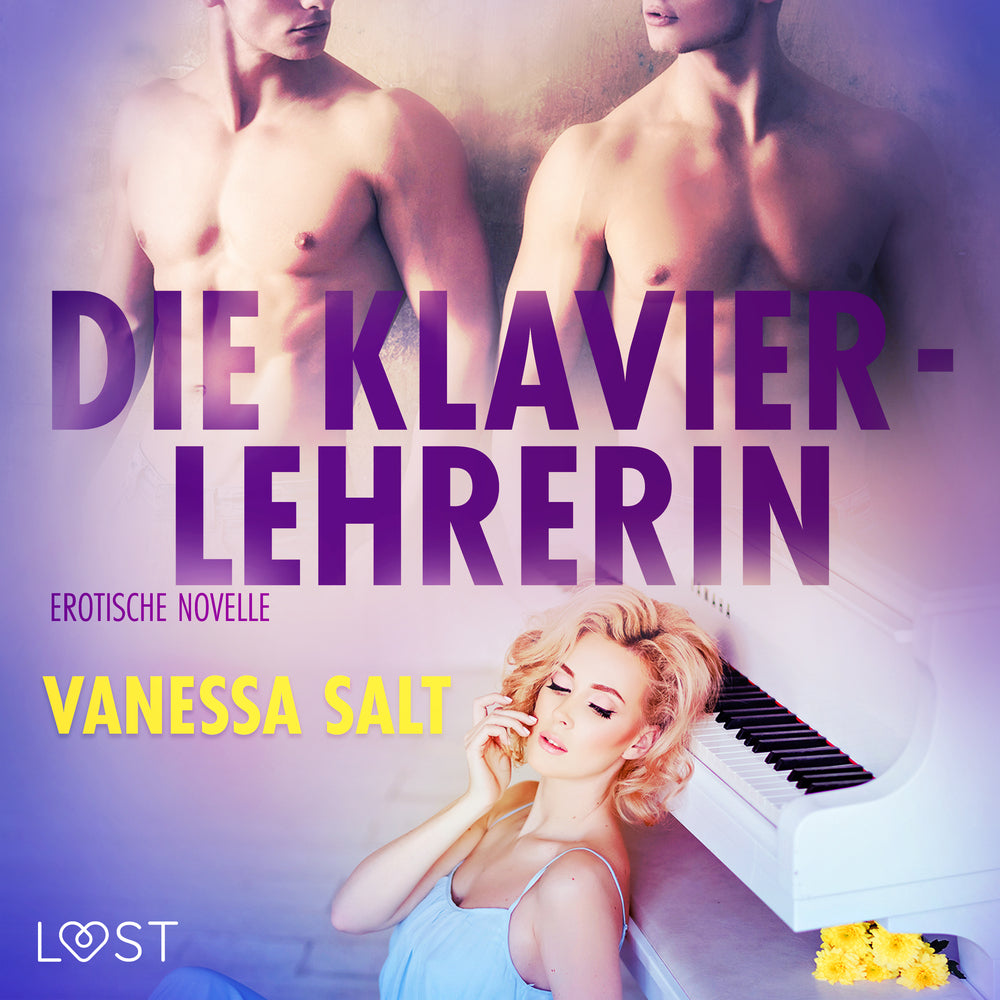 Die Klavierlehrerin: Erotische Novelle