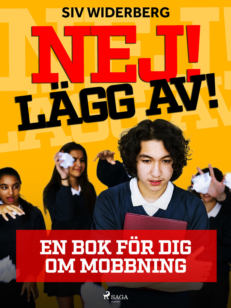 Nej! Lägg av! : en bok för dig om mobbning