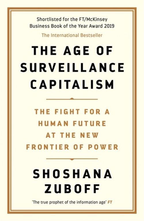 The Age of Surveillance Capitalism