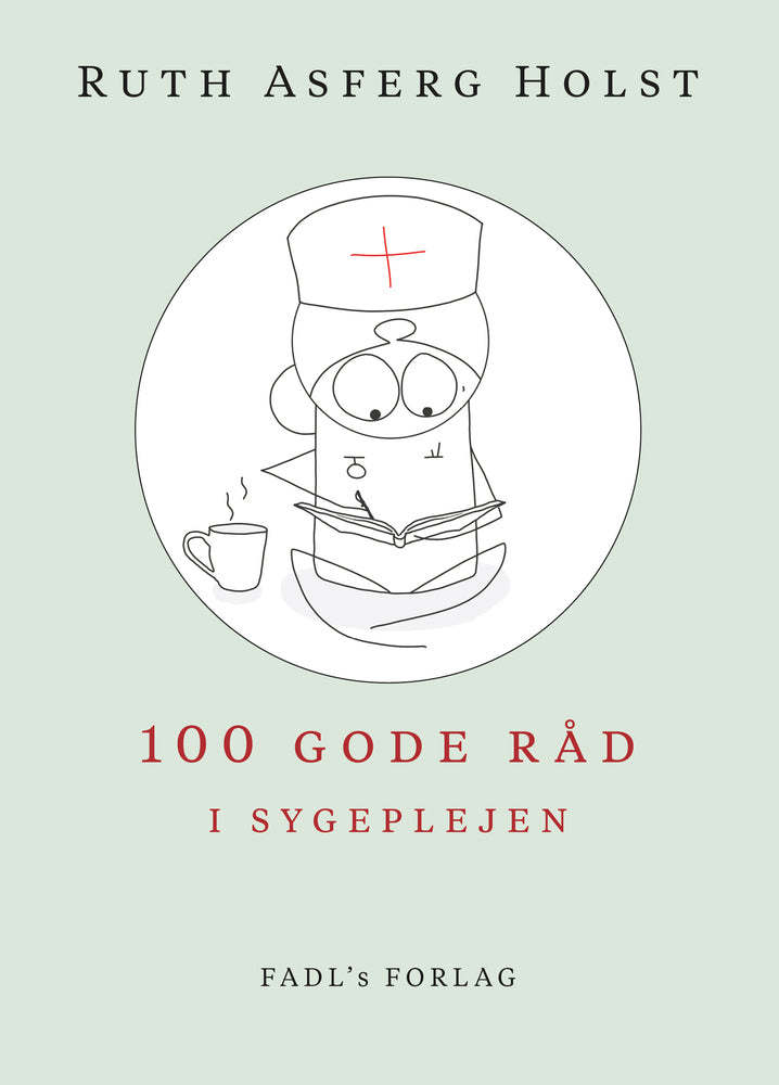 100 gode råd i sygeplejen