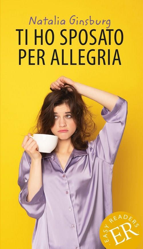 Ti ho sposato per allegria, ER A