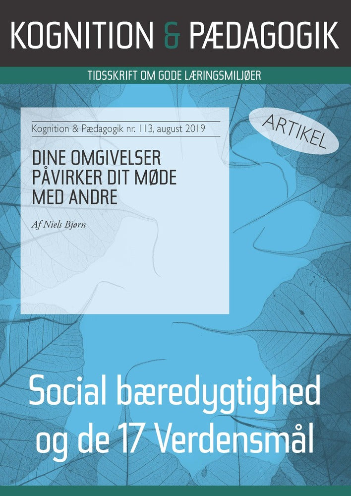 Dine omgivelser påvirker dit møde med andre