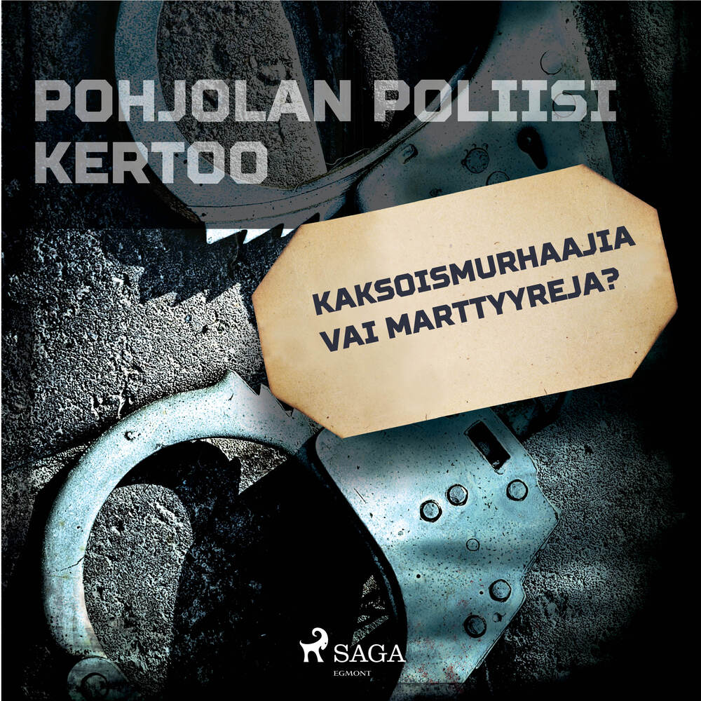 Kaksoismurhaajia vai marttyyreja?