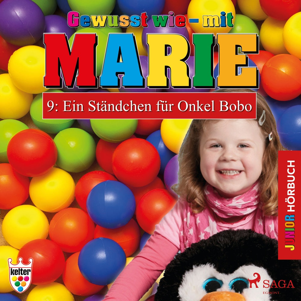 Gewusst wie – mit Marie 9: Ein Ständchen für Onkel Bobo - Hörbuch Junior