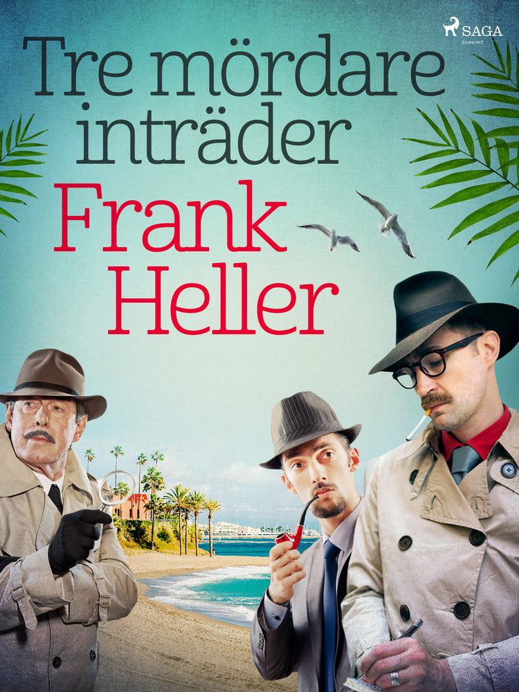 Tre mördare inträder