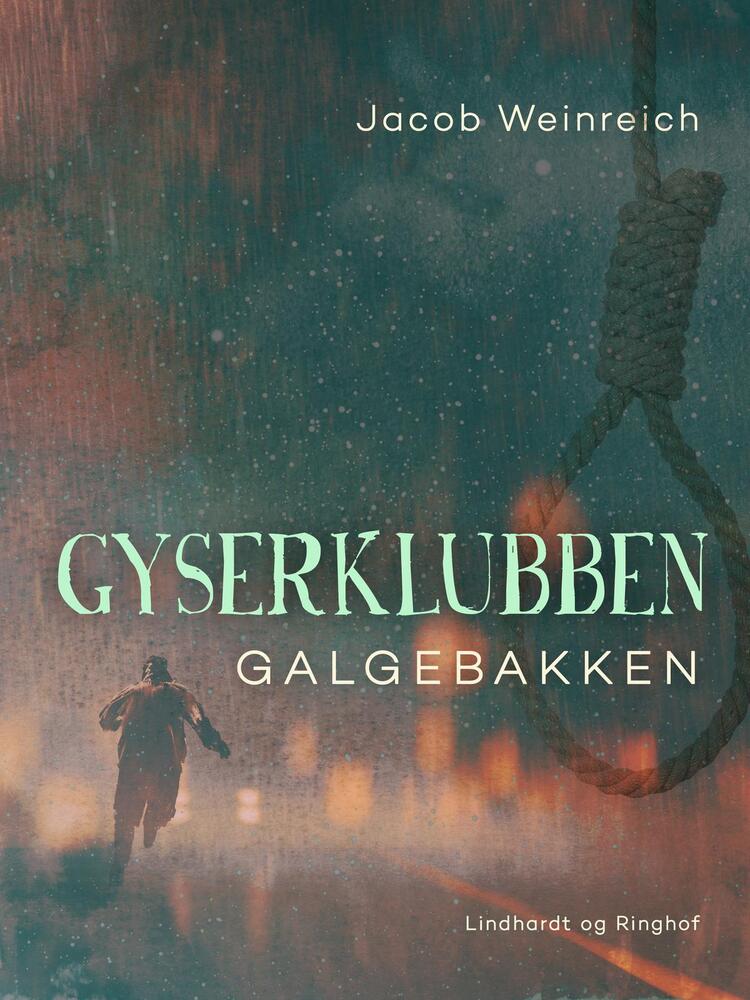 Gyserklubben. Galgebakken