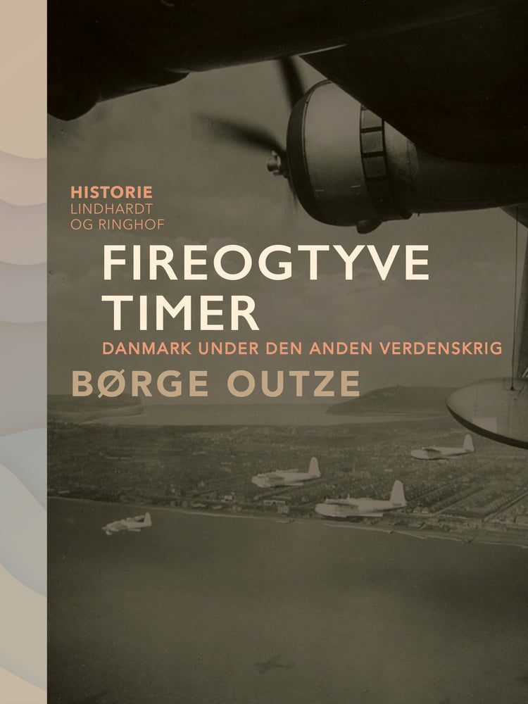 Fireogtyve timer. Danmark under den anden verdenskrig