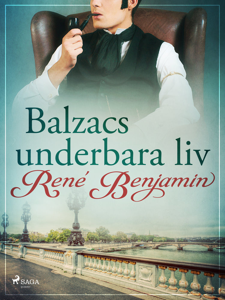 Balzacs underbara liv