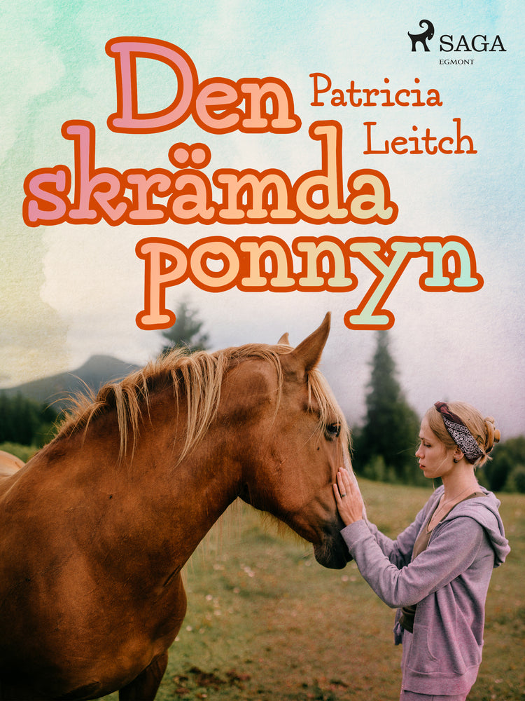 Den skrämda ponnyn