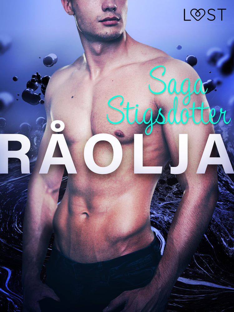 Råolja - erotisk novell