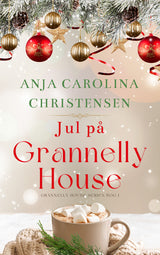 Jul på Grannelly House