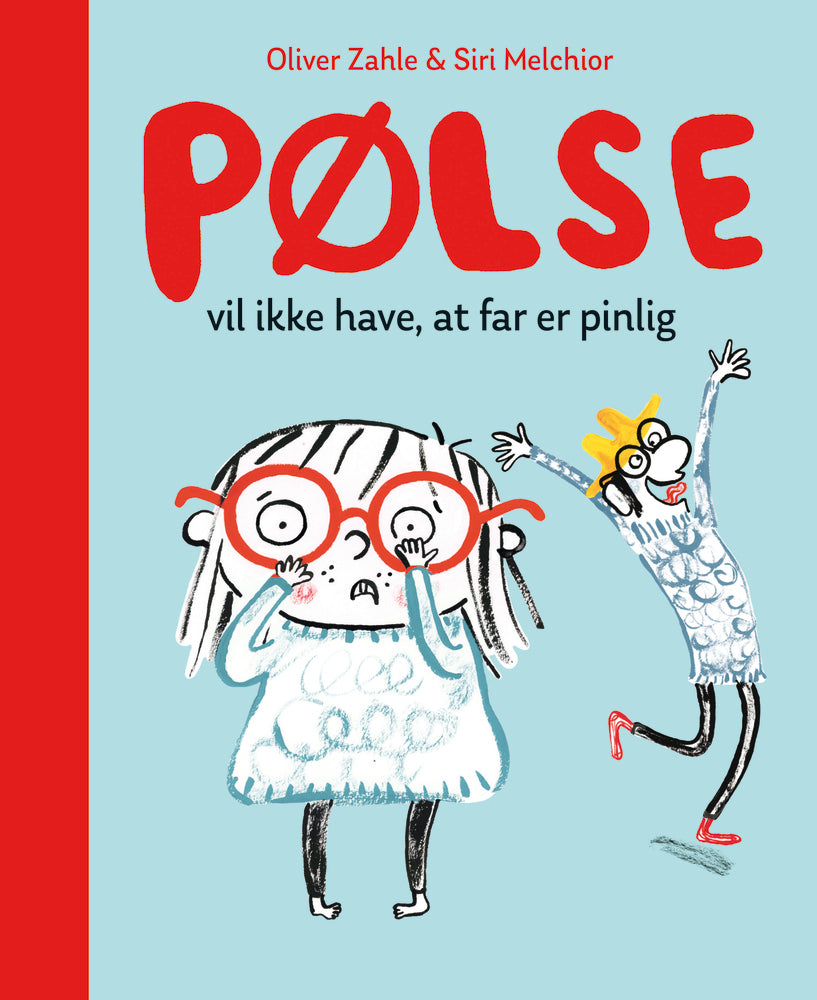 Pølse vil ikke have, at far er pinlig