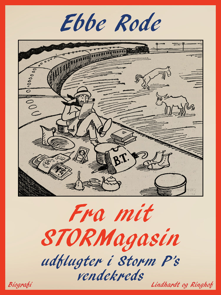 Fra mit stormagasin. Udflugter i Storm P's vendekreds