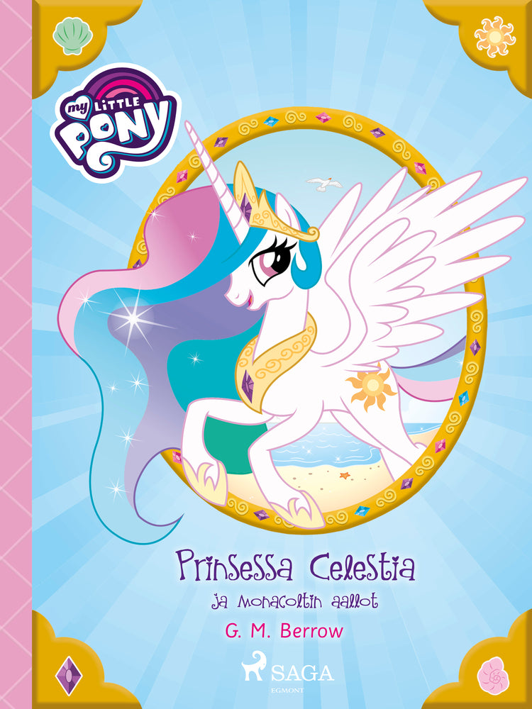 My Little Pony – Prinsessa Celestia ja Monacoltin aallot