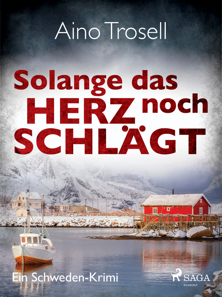 Solange das Herz noch schlägt - Ein Schweden-Krimi