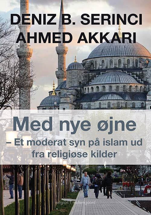 Med nye øjne – Et moderat syn på islam ud fra religiøse kilder