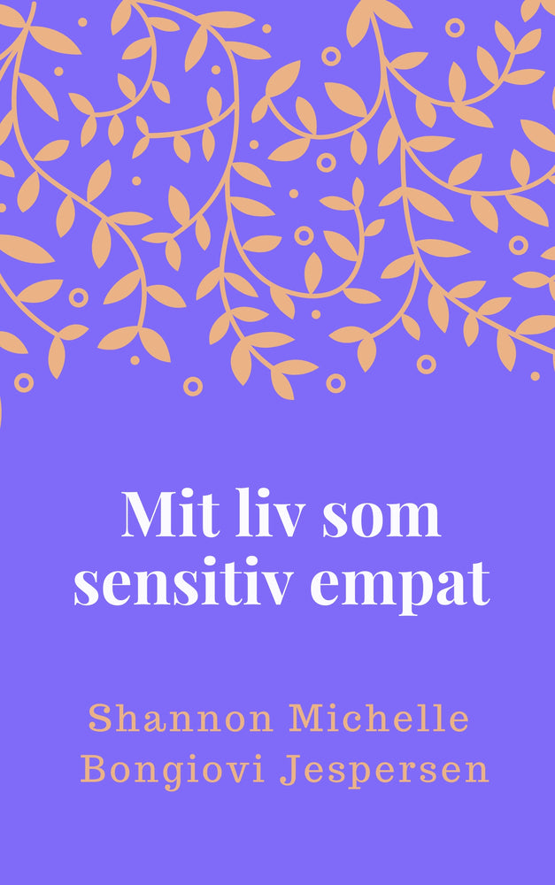 Mit liv som sensitiv empat