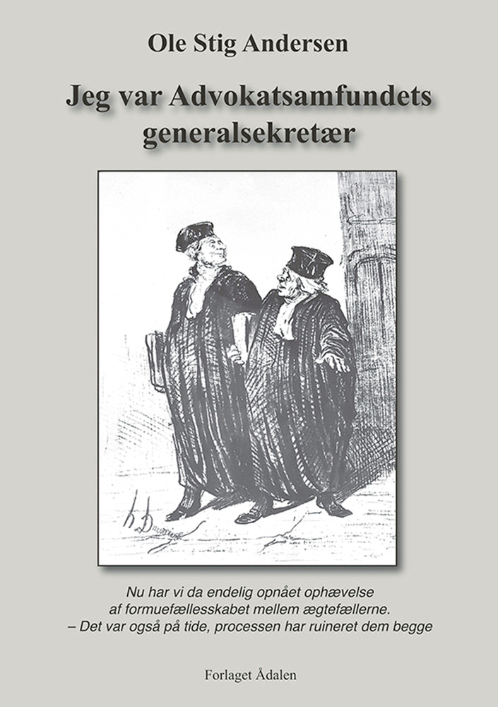Jeg var Advokatsamfundets generalsekretær