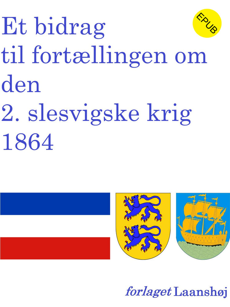 Et bidrag til fortællingen om den 2. slesvigske krig 1864