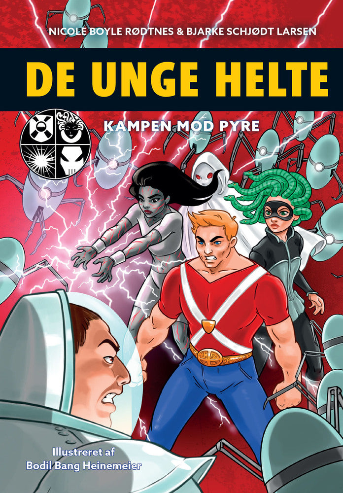 De unge helte 2: Kampen mod PYRE