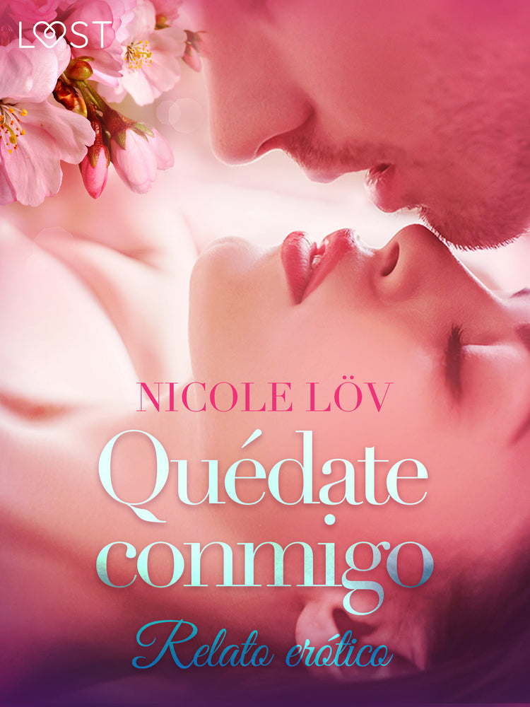 Quédate conmigo - Relato erótico