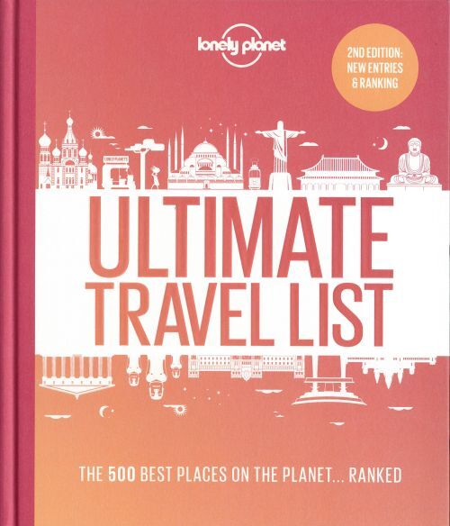 Lonely Planet Lonely Planet's Ultimate Travel Listthe Best P