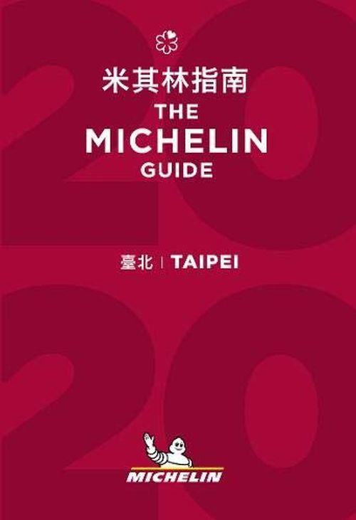 Michelin Hotels & Restaurants Taipei 2020