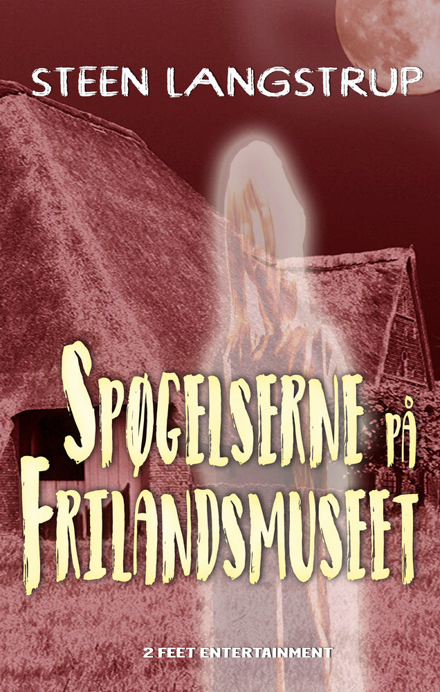 Spøgelserne på Frilandsmuseet