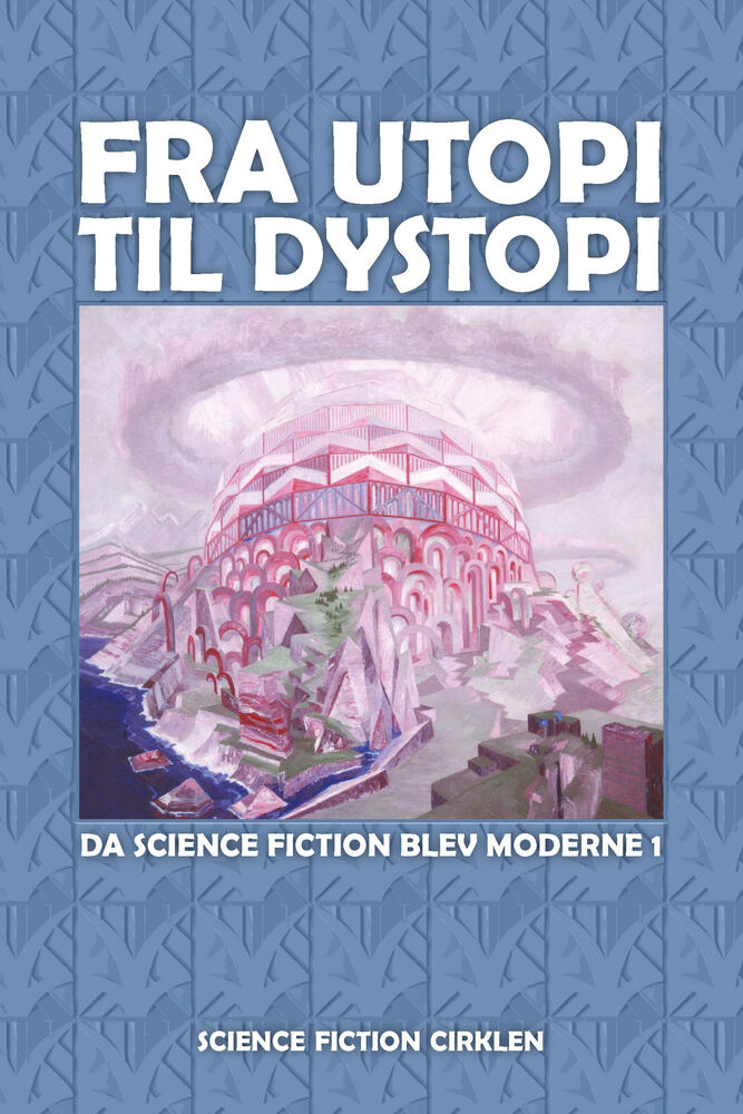 Fra utopi til dystopi