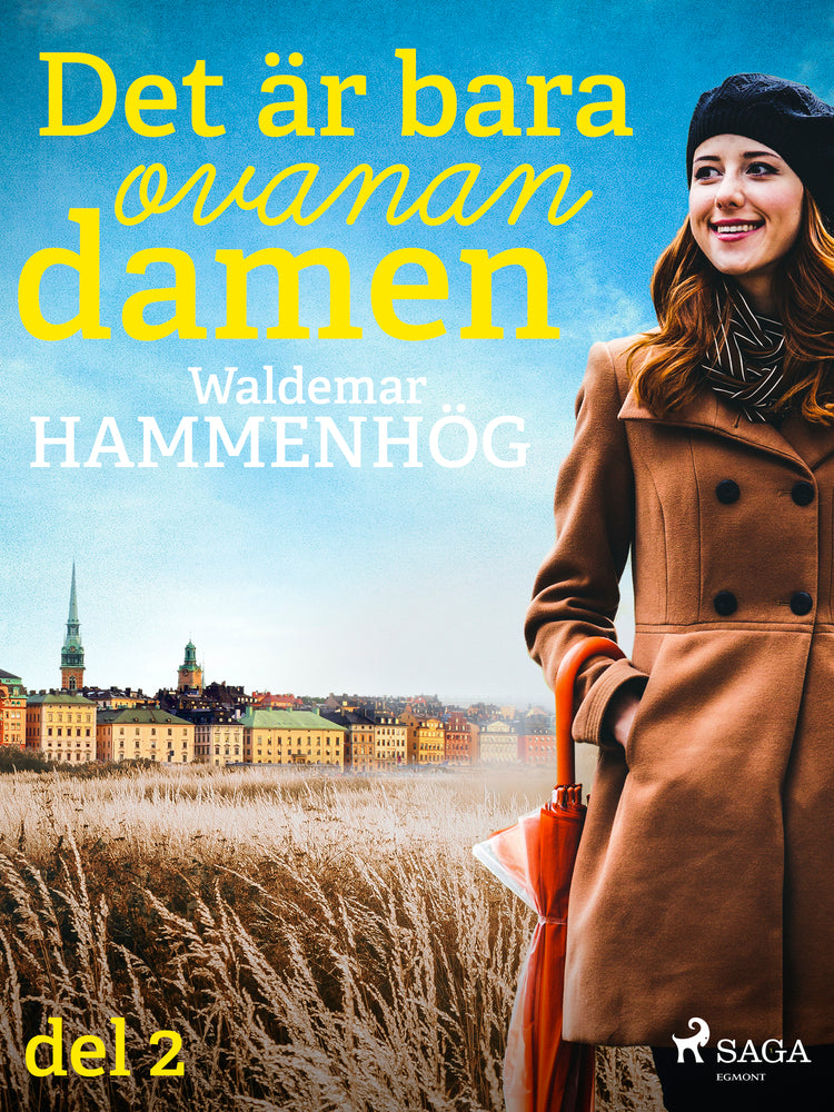 Det är bara ovanan, damen. Del 2