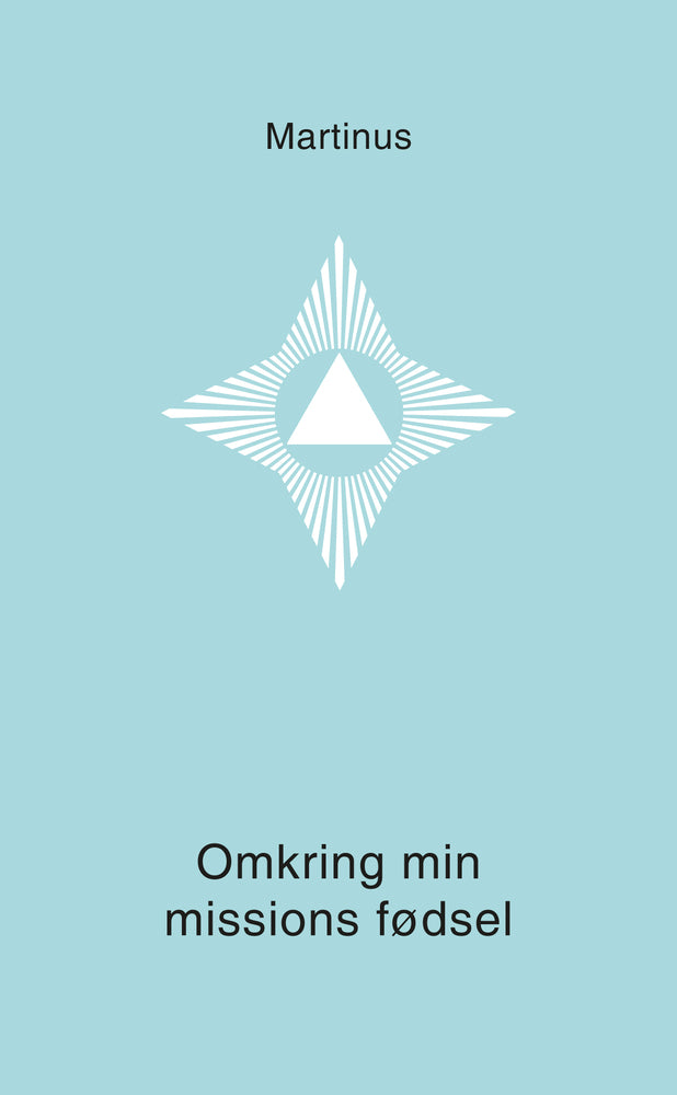 Omkring min missions fødsel (Småbog 4)