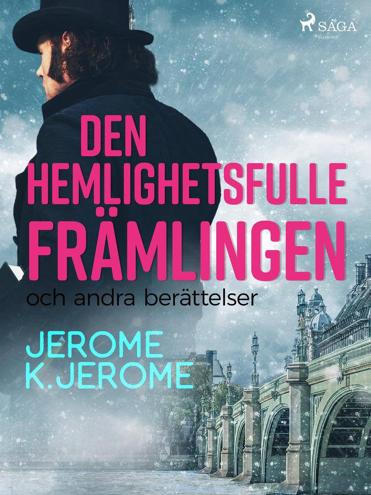 Den hemlighetsfulle främlingen och andra berättelser