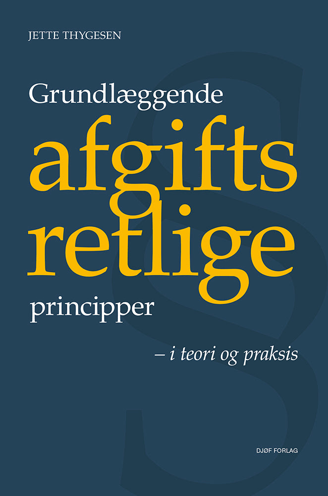 Grundlæggende afgiftsretlige principper