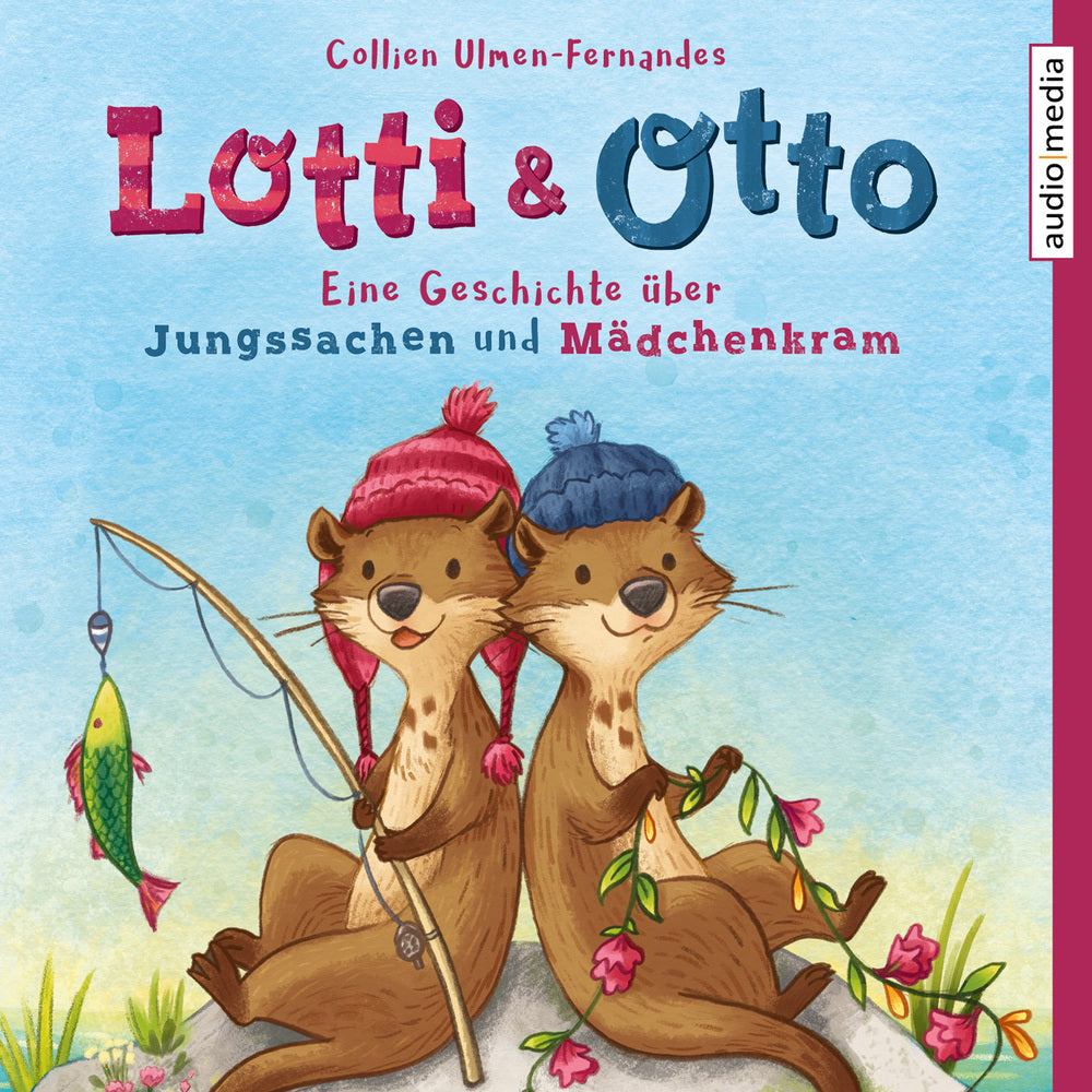 Lotti & Otto - Eine Geschichte über Jungssachen und Mädchenkram