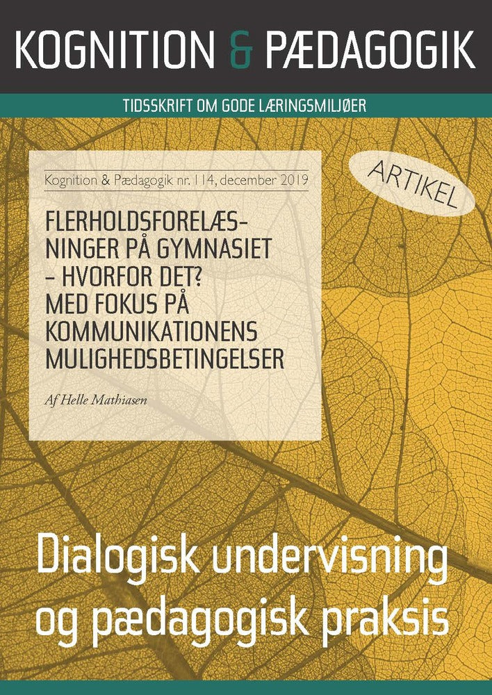 Flerholdsforelæsninger på gymnasiet - hvorfor det? Med fokus på kommunikationens mulighedsbetingelser