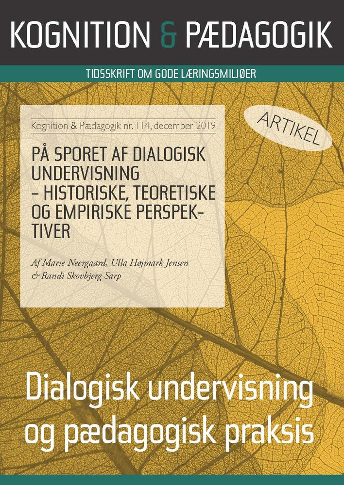 På sporet af dialogisk undervisning - historiske, teoretiske og empiriske perspektiver