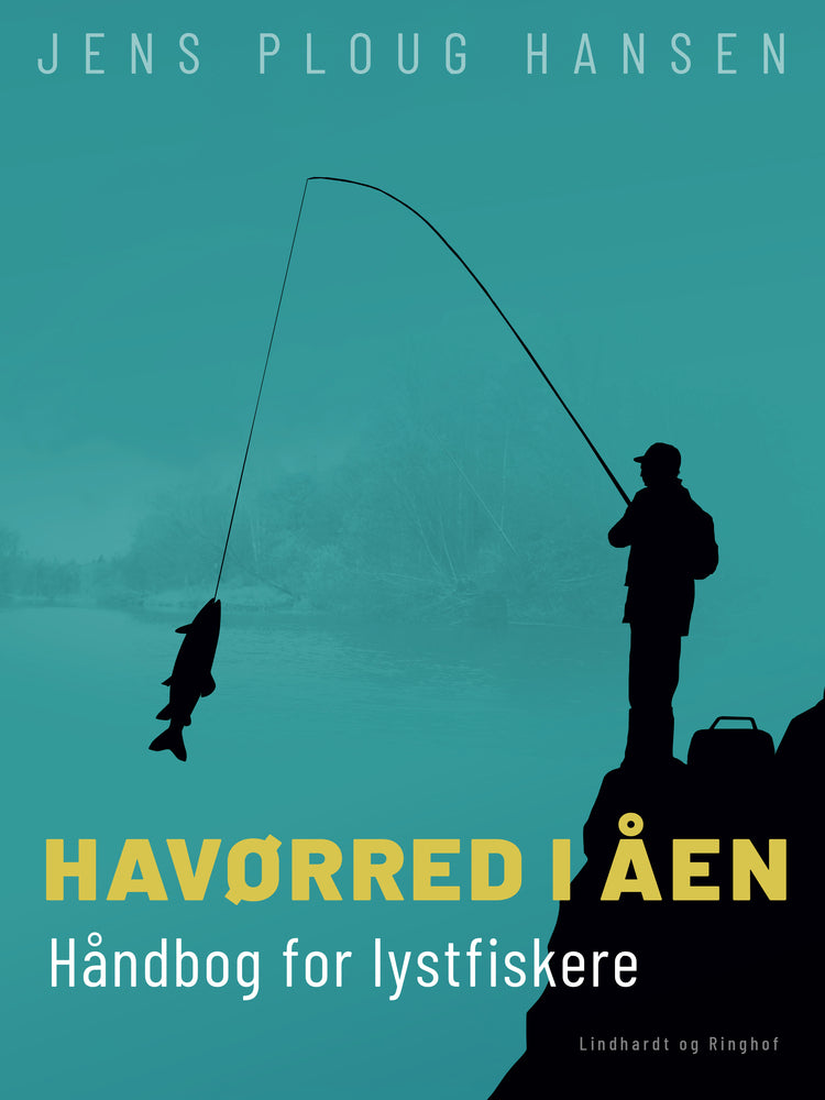 Havørred i åen. Håndbog for lystfiskere