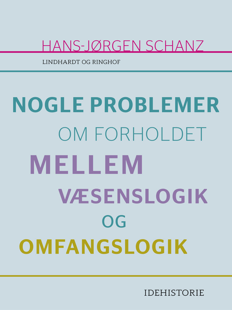 Nogle problemer om forholdet mellem væsenslogik og omfangslogik