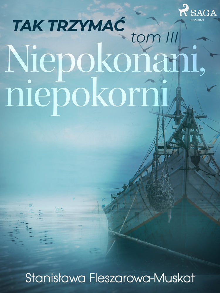 Tak trzymać tom 3: Niepokonani, niepokorni