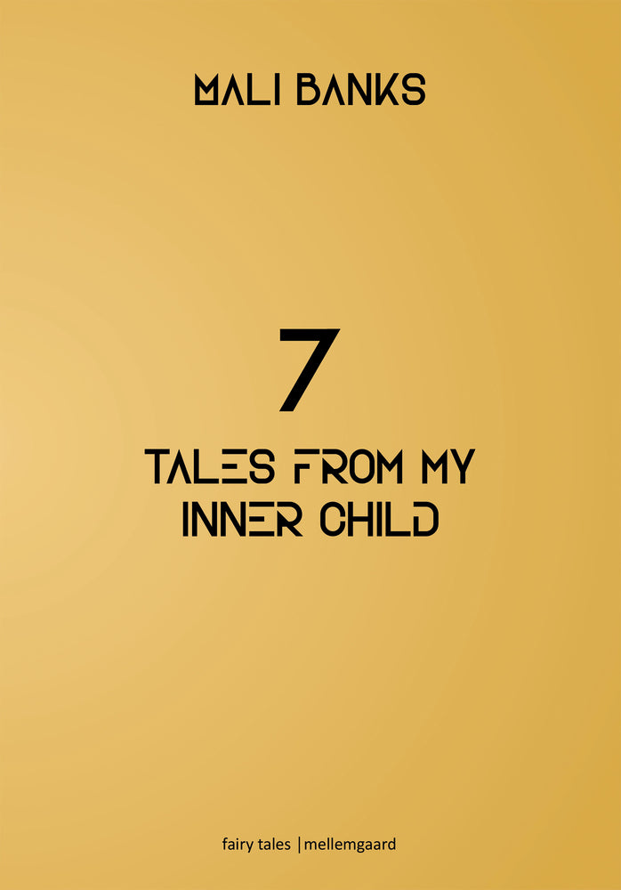 7 tales from my inner child