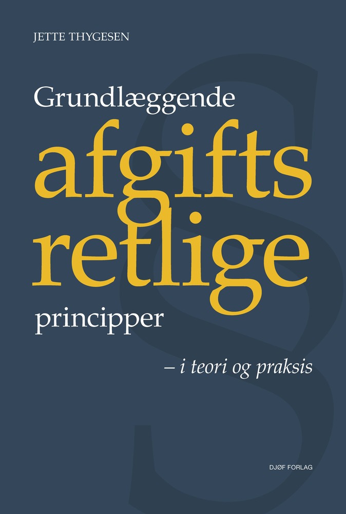 Grundlæggende afgiftsretlige principper