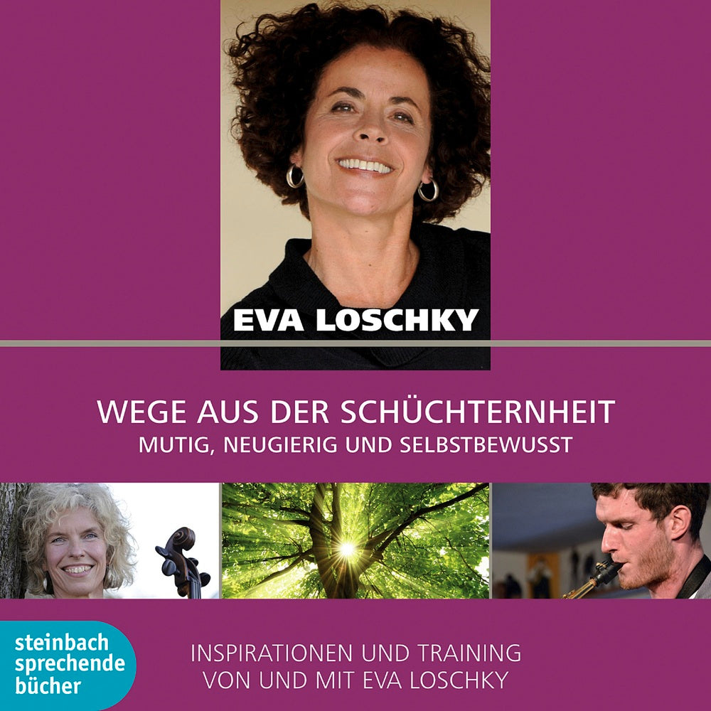 Wege aus der Schüchternheit - Mutig, neugierig und selbstbewusst