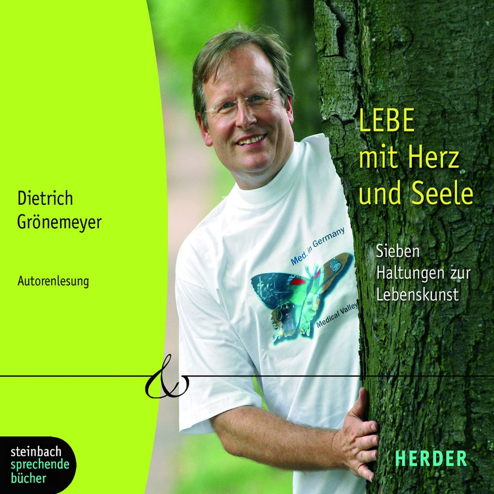 LEBE mit Herz und Seele - Sieben Haltungen zur Lebenskunst