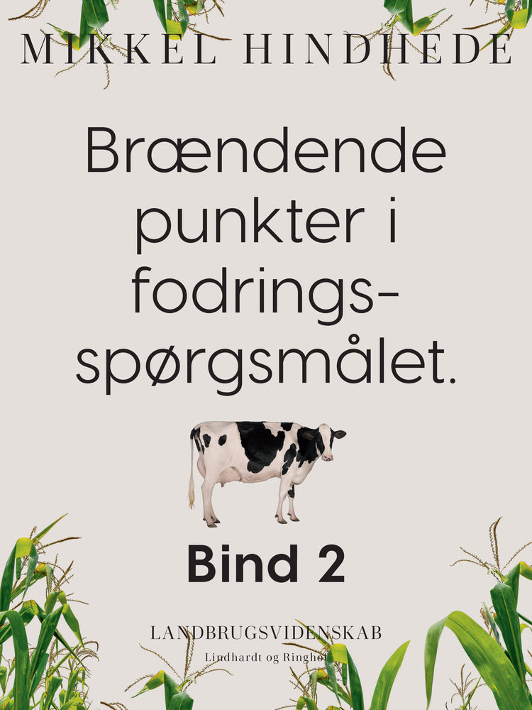 Brændende punkter i fodringsspørgsmålet. Bind 2