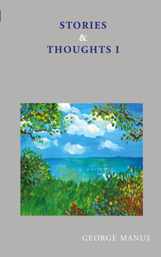 Stories & Thoughts I