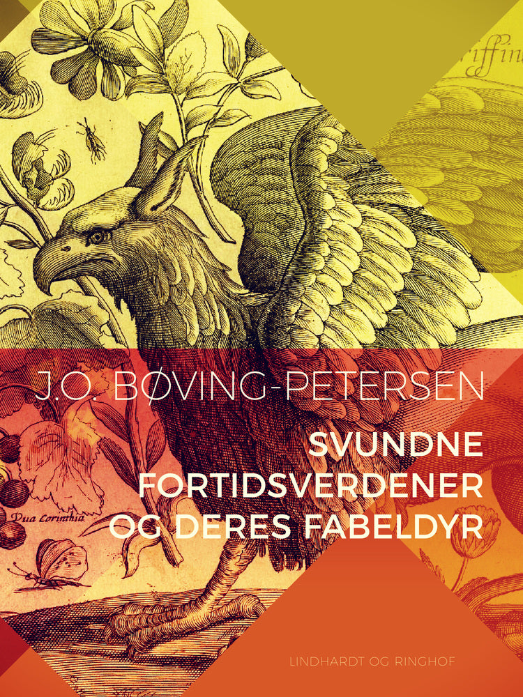 Svundne fortidsverdener og deres fabeldyr