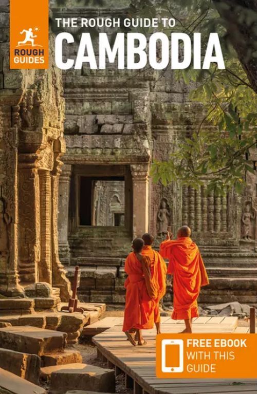 The Rough Guide to Cambodia: Travel Guide With Ebook