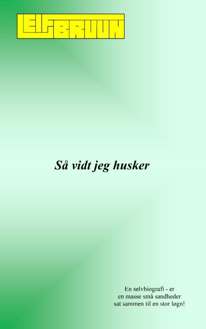 Så vidt jeg husker