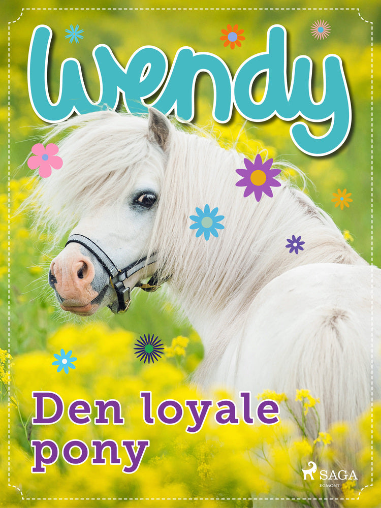 Wendy – Den loyale pony