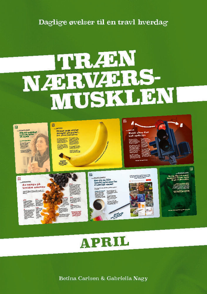 Træn Nærværs-musklen - April
